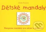 Dětské mandaly - Libuše Švecová - kniha z kategorie Spiritualita