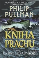 Kniha Prachu: La Belle Sauvage (český jazyk) - Philip Pullman - kniha z kategorie Beletrie pro děti