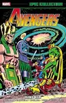 Avengers Epic Collection (Kang War) - Steve Englehart, Roy Thomas, Tony Isabella