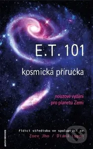 E.T.101 kosmická příručka (nouzové vydání pro planetu Zemi) - kniha z kategorie Společenská beletrie