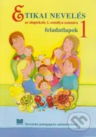 Etická výchova pre 1. ročník ZŠ s VJM - pracovné listy - kniha z kategorie 1. stupeň