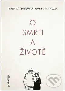 O smrti a životě - Irvin D. Yalom - kniha z kategorie Beletrie