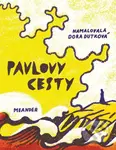 Pavlovy cesty - Ivana Pecháčková - kniha z kategorie Beletrie pro děti
