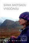 Sama Skotskou vysočinou - Anna Bubleová - kniha z kategorie Cestopisy z Evropy