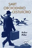 Smrt obchodního cestujícího - Arthur Miller - kniha z kategorie Společenská beletrie