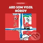 Ako som vozil Nórov (audiokniha) - Ondrej Sokol - audiokniha z kategorie Cestopisy z Evropy