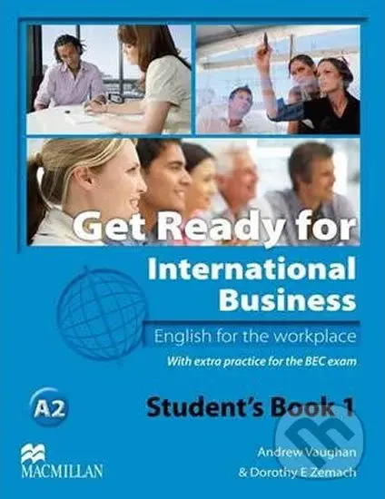Get Ready for International Business 1 [BEC Edition]: Student’s Book - Andrew Vaughan