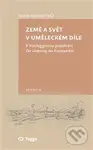 Země a svět v uměleckém díle (K Heideggerovu pojednání Der Ursprung des Kunstwerkes) - kniha z kategorie Filozofie