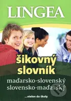 Maďarsko-slovenský a slovensko-maďarský šikovný slovník - kniha z kategorie Jazykové učebnice a slovníky