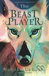 The Beast Player - Nahoko Uehashi - kniha z kategorie Beletrie pro děti