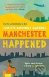 Manchester Happened - Jennifer Nansubuga Makumbi - kniha z kategorie Beletrie