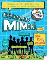 Charlieho mimoni: Góly, body, kamoši - Dave Cousins - kniha z kategorie Beletrie pro děti