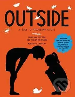 Outside (A Guide to Discovering Nature) - Maria Ana Peixe Dias a kol. - kniha z kategorie Naučné knihy