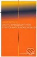 Citový a náboženský vývin v prvých piatich rokoch života - kniha z kategorie Vztahy a rodina