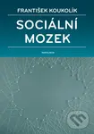 Sociální mozek - František Koukolík