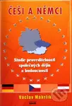 Češi a Němci - Václav Makrlík - kniha z kategorie Mezinárodní vztahy