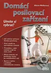 Domácí posilovací zařízení - Alena Müllerová - kniha z kategorie Individuální sporty