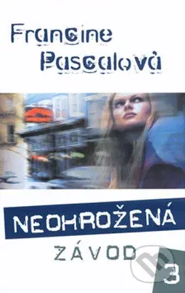 Neohrožená 3: Závod - Francine Pascalová - kniha z kategorie Beletrie pro děti