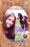 Za každú cenu - Christine Féret-Fleury, Geneviève Lecourtier - kniha z kategorie Pro děti