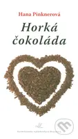 Horká čokoláda - Hana Pinknerová - kniha z kategorie Beletrie
