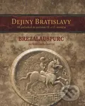 Dejiny Bratislavy (1) (Brezalauspurc - na križovatke kultúr) - kniha z kategorie Historie