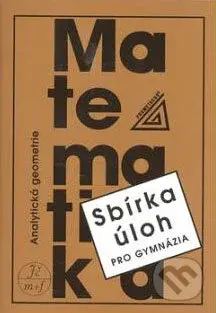 Sbírka úloh pro gymnázia (Analytická geometrie) - Ivan Bušek - kniha z kategorie Gymnázia