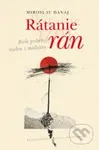 Rátanie rán (Biele príbehy nielen z medicíny) - Miroslav Danaj - kniha z kategorie Beletrie
