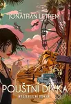 Pouštní dívka - Jonathan Lethem - kniha z kategorie Thrillery