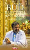 Buď Kristovým svedkom! - Marián Kuffa - kniha z kategorie Křesťanství