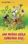 Jak myška učila zvířátka číst (První čtení s úkoly) - kniha z kategorie Pohádky