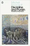 Discipline and Punish (The Birth of the Prison) - Michel Foucault - kniha z kategorie Filozofie