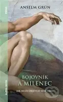 Bojovník a milenec (Jak muži objevují sebe samé) - Anselm Grün - kniha z kategorie Psychologie