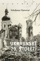 Ukrajinské 20. století (Zatajované dějiny) - Volodymyr Vjatrovyč - kniha z kategorie 20. století