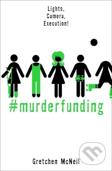 #MurderFunding - Gretchen McNeil - kniha z kategorie Beletrie pro děti
