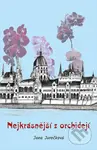 Nejkrásnější z orchidejí - Jana Jurečková - kniha z kategorie Beletrie