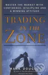 Trading in the Zone (Master the Market with Confidence, Discipline and a Winning Attitude) - kniha z kategorie Odborné a naučné