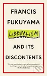 Liberalism and Its Discontents - Francis Fukuyama - kniha z kategorie Filozofie