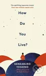 How Do You Live? (The uplifting Japanese classic that has enchanted millions) - kniha z kategorie Beletrie pro děti