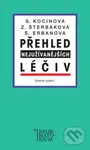 Přehled nejužívanějších léčiv (Sedmé vydání) - Svatava Kocinová, Zdeňka Šterbáková, Šárka Erbanová - kniha z kategorie Farmakologie a fytoterapie