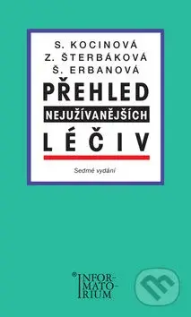 Přehled nejužívanějších léčiv (Sedmé vydání) - Svatava Kocinová, Zdeňka Šterbáková, Šárka Erbanová - kniha z kategorie Farmakologie a fytoterapie