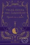 Velká kniha pro čarodějky (tajemství čar a rituálů) - kniha z kategorie Magie a okultismus