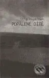 Popálené dítě - Stig Dagerman - kniha z kategorie Životopisy