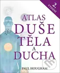 Atlas duše, těla a ducha - Paul Hougham - kniha z kategorie Alternativní medicína