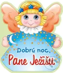 Dobrú noc, Pane Ježišu - kniha z kategorie Pro děti