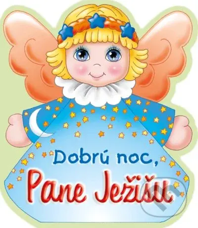 Dobrú noc, Pane Ježišu - kniha z kategorie Pro děti