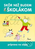 Skôr než budem školákom - Iva Nováková - kniha z kategorie Mateřská škola a předškoláci