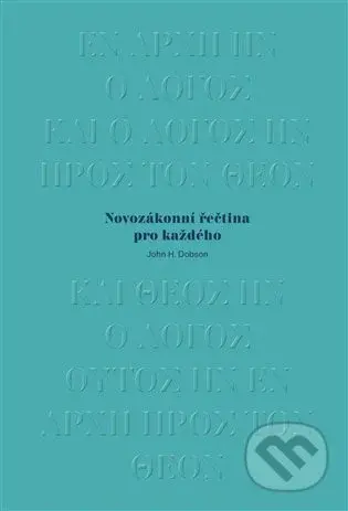 Novozákonní řečtina pro každého - John H. Dobson - kniha z kategorie Jazykové učebnice a slovníky