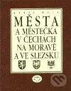 Města a městečka v Čechách, na Moravě a ve Slezsku 2 - kniha z kategorie Místopisy