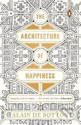 The Architecture of Happiness - Alain de Botton - kniha z kategorie Filozofie