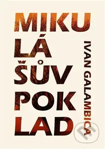 Mikulášův poklad - Ivan Galambica - kniha z kategorie Společenská beletrie